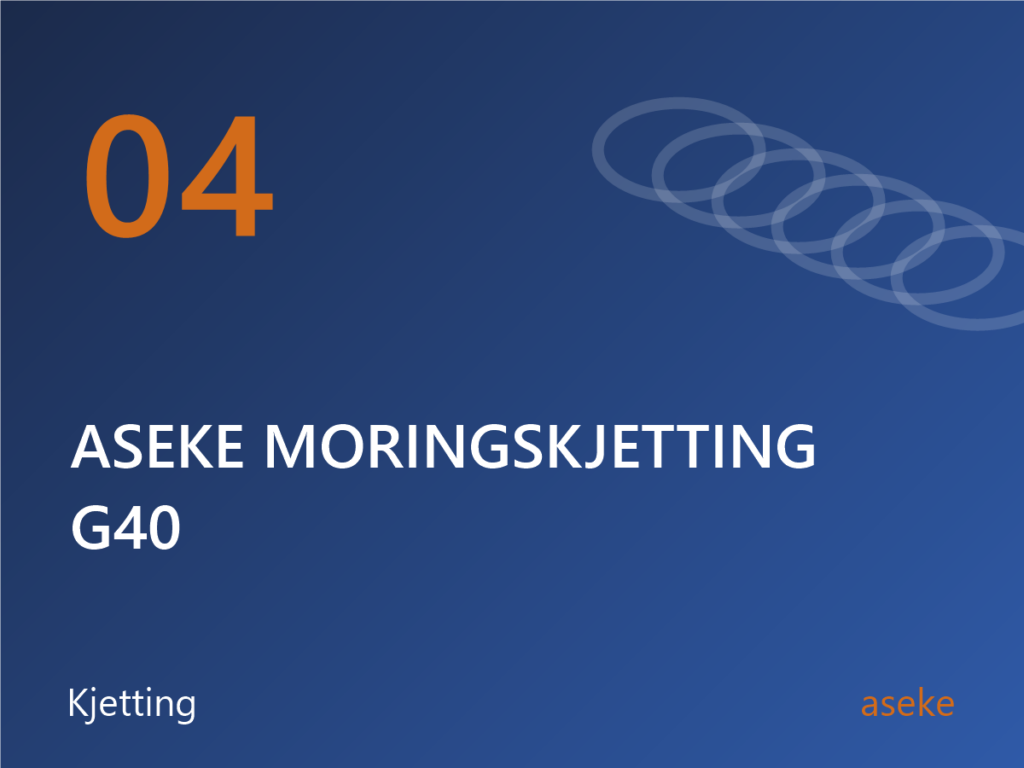 04 aseke Moringskjetting G40